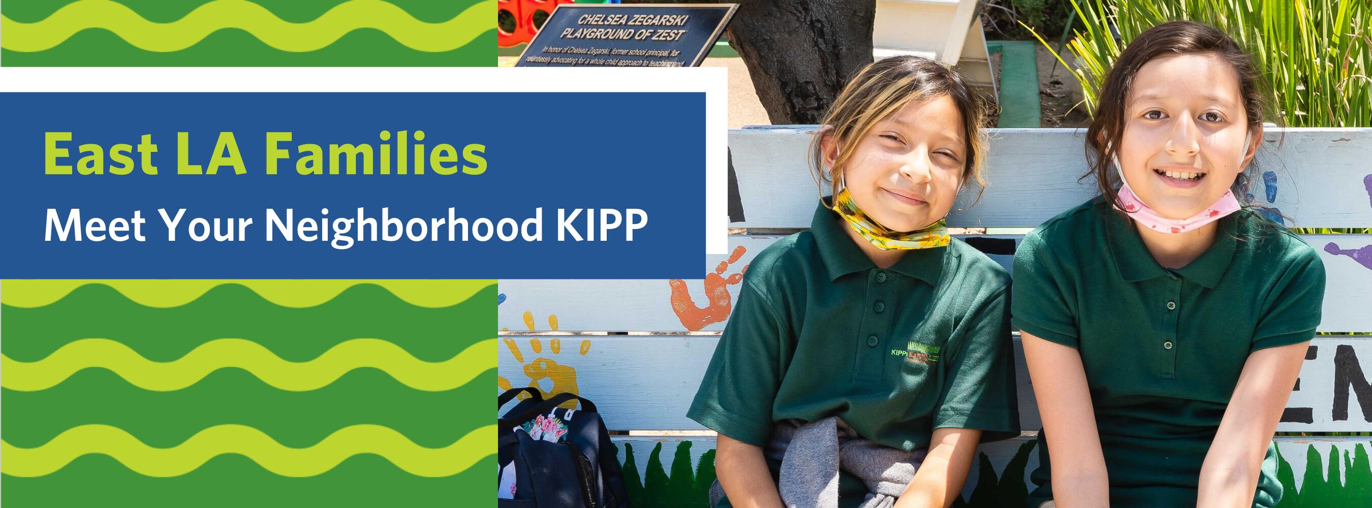 East LA Families: Meet Your Neighborhood KIPP