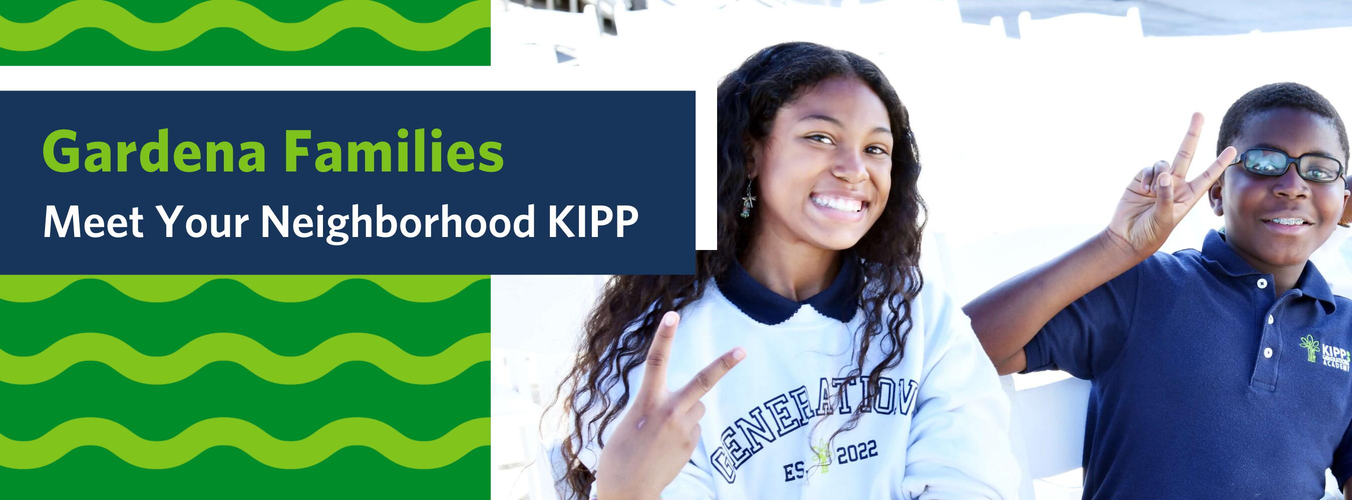 Gardena Families: Meet Your Neighborhood KIPP