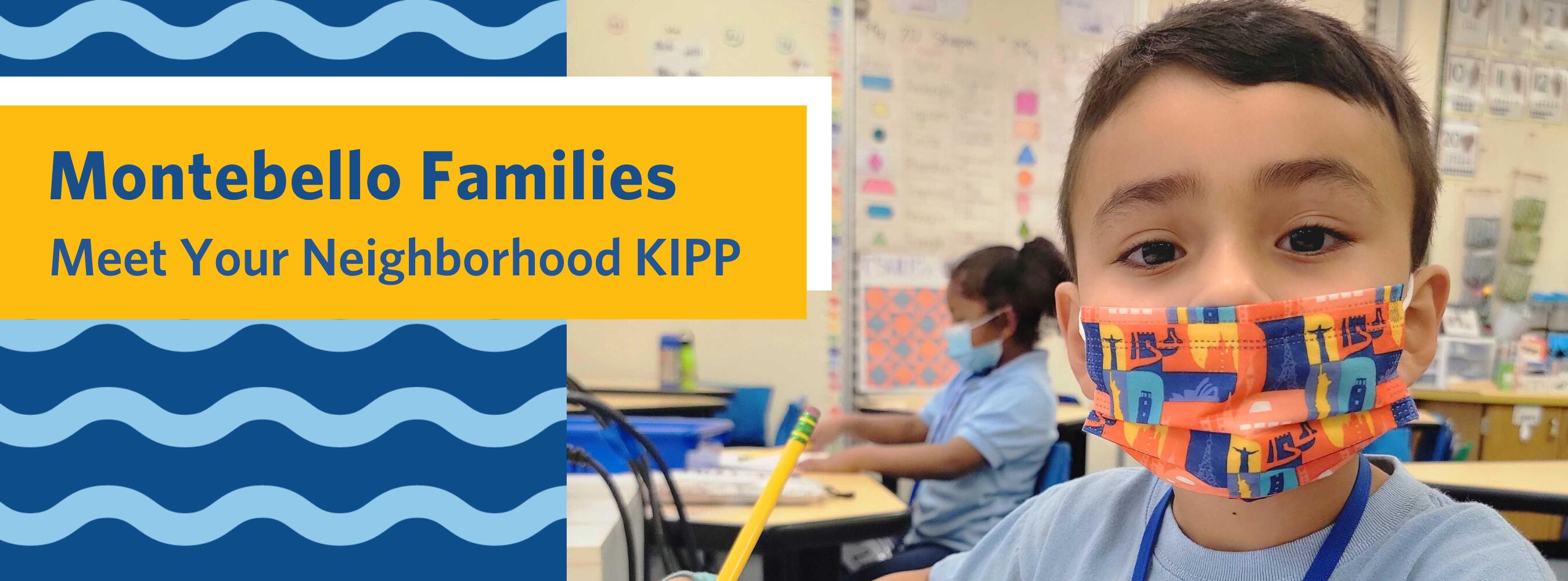 Montebello Families: Meet Your Neighborhood KIPP